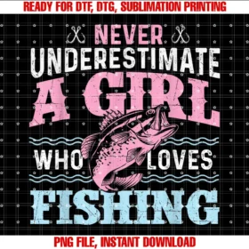 Funny Fishing Shirtsnever Underestimate a Girl Who Loves Fishing Fish Lover Tee