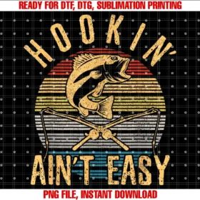 Funny Fishings Fisherman Giftsfunny Fishing Vintage Hookin Aint Easy Fisherman Gift Tee