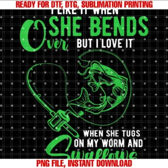 Funny Fishings for Men Adult Humormens I Like It When She Bends Over Funny Fishing Adult Humor Tee