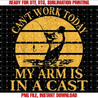 Funny Fishing Tee Cocant Work Today My Arm is in a Cast Fishing Fisherman Tee