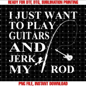Funny Fishing Tee Coi Just Want to Play Guitars and Jerk My Rod Fishing Tee