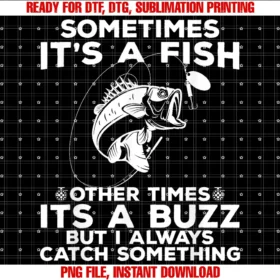 Funny Fishing and Fishing Apparelfunny Fishing Sometimes Its a Fish Fishing Tee