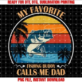 Funny Fishing Giftmy Favorite Fishing Buddy Calls Me Dad Funny Fishing Tee