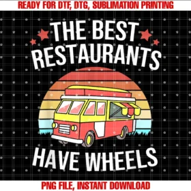 Funny Food Truck Owner Gifts Food Truck Festivalretro Food Truck the Best Restaurants Have Wheels Tee