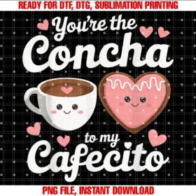 Funny Food Valentine Sweet Spanish Concha Loveyoure the Concha to My Cafecito Funny Mexican Valentines Tee