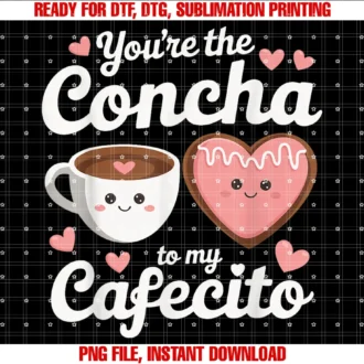 Funny Food Valentine Sweet Spanish Concha Loveyoure the Concha to My Cafecito Funny Mexican Valentines Tee