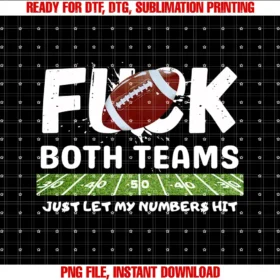 Funny Football Costumefuck Both Teams Just Let My Numbers Hit Tee