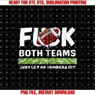 Funny Football Costumefuck Both Teams Just Let My Numbers Hit Zip Hoodie Tee