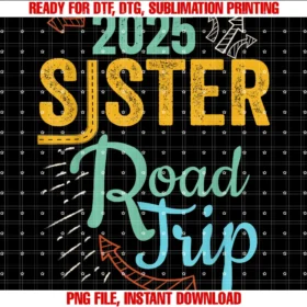 Funny Girls Road Trip Apparel Garment2025 Sister Road Trip Vacation Girls Matching Retro Vintage Tee