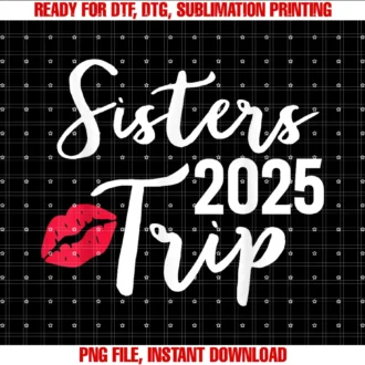 Funny Girls Road Trip Apparel Garment2025 Sister Trip Vacation Matching Travel Girlfriends Girls Tee