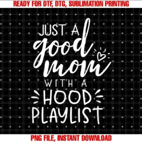 Funny Good Mom Shirts With Hood Playlist for Momsjust a Good Mom With a Hood Playlist Shirt Tee