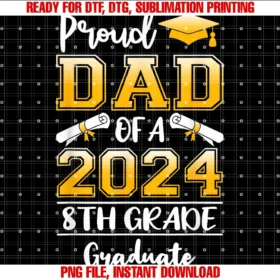 Funny Graduation 2024 Proud Dad Apparelfunny Proud Dad of a Class of 2024 8th Grade Graduate Tee