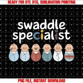 Funny Graphic Tees Women Men Kidsswaddle Specialist Funny Baby Swaddling Clothes Infant Humor Tee