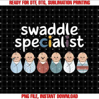 Funny Graphic Tees Women Men Kidsswaddle Specialist Funny Baby Swaddling Clothes Infant Humor Tee
