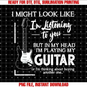 Funny Guitar Lover Tee Shirti Might Look Like Im Listening to You Music Guitar Tee