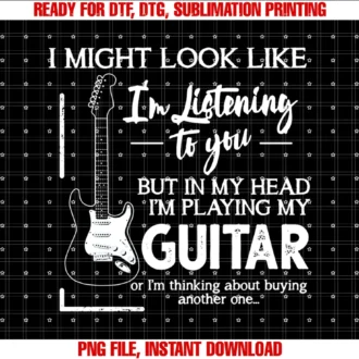 Funny Guitar Lover Tee Shirti Might Look Like Im Listening to You Music Guitar Tee
