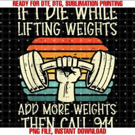 Funny Gym Fitness Shirts Men Women Workout Giftsgym if I Die Lifting Weighs Funny Workout Fitness Men Women Tee