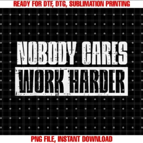 Funny Gym Fitness Shirts Men Women Workout Giftsworkout Nobody Cares Work Harder Gym Motivation Men Women Tee