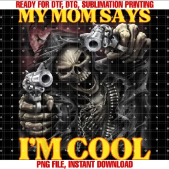 Funny Hard Skeleton Memesmy Mom Says Im Cool Funny Edgy Hard Skeleton Meme Tee