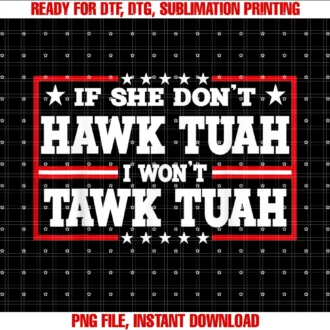 Funny Hawk Tush Men Women Couple Meme Jokesif She Dont Hawk Tush I Wont Tawk Tuah Retro Hawk Tush 24 Tee