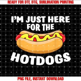 Funny Hotdog Giftsfunny Hot Dog Lover Im Just Here for the Hot Dogs Tee