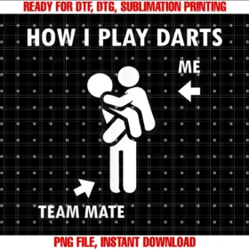 Funny How I Play Darts Me Teammate Tee Shirtunisex Adults Black Short Sleeve Graphic Tee Modern Classic Fit Crew Neck Tee
