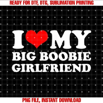 Funny I Love My Big Boobie Girlfriend Red Heart Gfi Love My Big Boobie Girlfriend Matching Heart Gf Graphic Tee