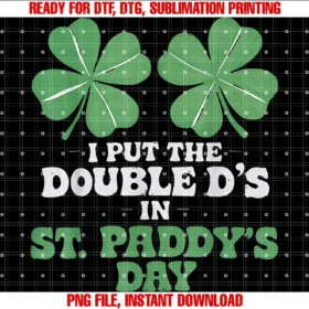 Funny I Put the Double Ds in St Paddys Day Teefunny St Patrick Day I Put the Double Ds in St Paddys Day Tee