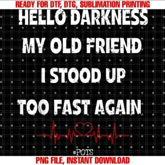 Funny I Stood Up Too Fast Tee Shirthello Darkness My Old Friend I Stood Up I Stood Up Too Fast Tee