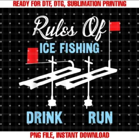 Funny Ice Fisher Ice Fishing Apparelrules of Ice Fishing Drink Run Fishermen Ice Fishing Tee