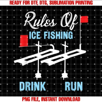 Funny Ice Fisher Ice Fishing Apparelrules of Ice Fishing Drink Run Fishermen Ice Fishing Tee