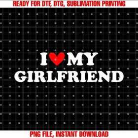 Funny Ideas I Love My Hot Beautiful Girlfriendfunny I Love My Hot Girlfriend I Heart My Hot Girlfriend Tee