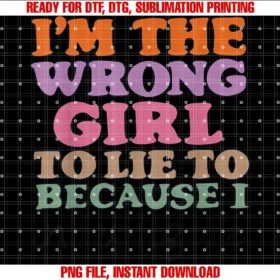 Funny Im the Wrong Girl to Lie Tee Shirtim the Wrong Girl to Lie to Because Investigate Tee