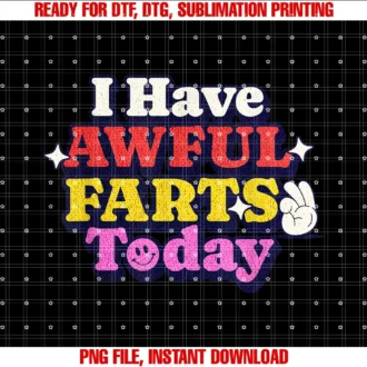 Funny Ironic Sarcastic Sayings Cynical Unique Teesi Have Awful Farts Today Funny Toilet Humor Adult Humor Meme Tee
