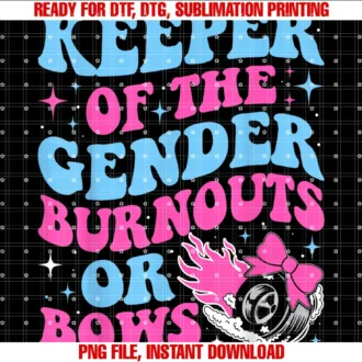 Funny Keeper of Genderbaby Burnouts or Bows Party Tee