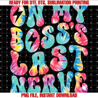 Funny Last Nerve Family Matching Outfitson My Bosss Last Nerve Retro Groovy Tie Dye Colorful Tee