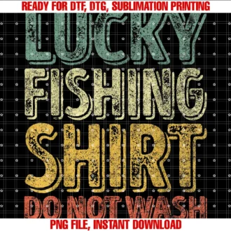 Funny Lucky Fishing Shirtlucky Fishing Shirt Do Not Wash Shirt Fisherman Christmas Tee