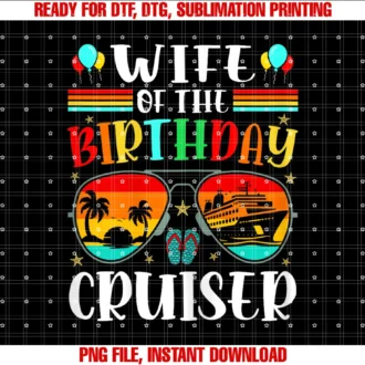Funny Matching Family Birthday Cruisebirthday Sunglasses Cruise Crew Wife of the Birthday Cruiser Tee