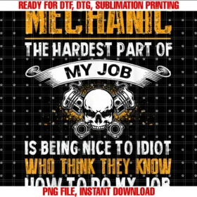 Funny Mechanic Apparel for Auto Mechanichardest Part of My Job Mechanic Funny Auto Mechanic Dad Mens Tee