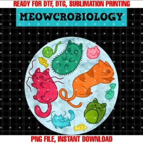 Funny Microbiology Apparelmeowcrobiology Cat Science Classic Fit Short Sleeve Adult PNG, Sublimation Design