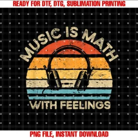 Funny Music Quotes Apparelretro Vintage Music is Math With Feelings Tee
