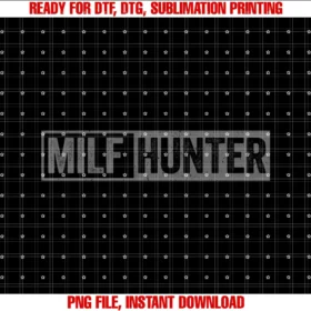 Funny Offensive Adult Humor Sayingsfunny Offensive Adult Humor Saying Milf Hunter Tee