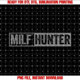 Funny Offensive Adult Humor Sayingsfunny Offensive Adult Humor Saying Milf Hunter Tee