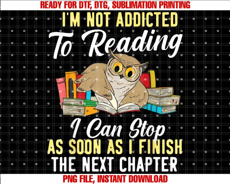 Im Not Addicted to Reading as I Finish Owl Birds Lover Tee