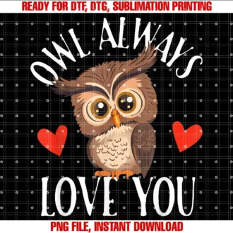 Owl Always Love You Valentines Bird Lover Ornithologist Tee