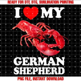 Funny German Shepherd Gifts Absurd Dog Gag Giftsfunny I Love My German Shepherd Lobster Vintage K9 Tee