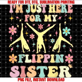 Funny Gymnastics Tee Cheer Sister Boys Gymnasticsim Here for My Flippin Sister Flipping Gymnastics Brother Tee
