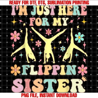 Funny Gymnastics Tee Cheer Sister Boys Gymnasticsim Here for My Flippin Sister Flipping Gymnastics Brother Tee