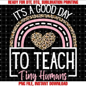 Funny Leopard Rainbow Teacher Gifts Coits a Good Day to Teach Tiny Humans Funny Teacher Teaching Tee