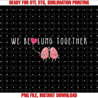Funny Icu Nurse Valentines Daywe Be Lung Together Nurse Respiratory Therapy Valentines Tee